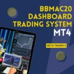 BBMAC20 DASHBOARD TRADING SYSTEM MT4 V16.6 Unlimited