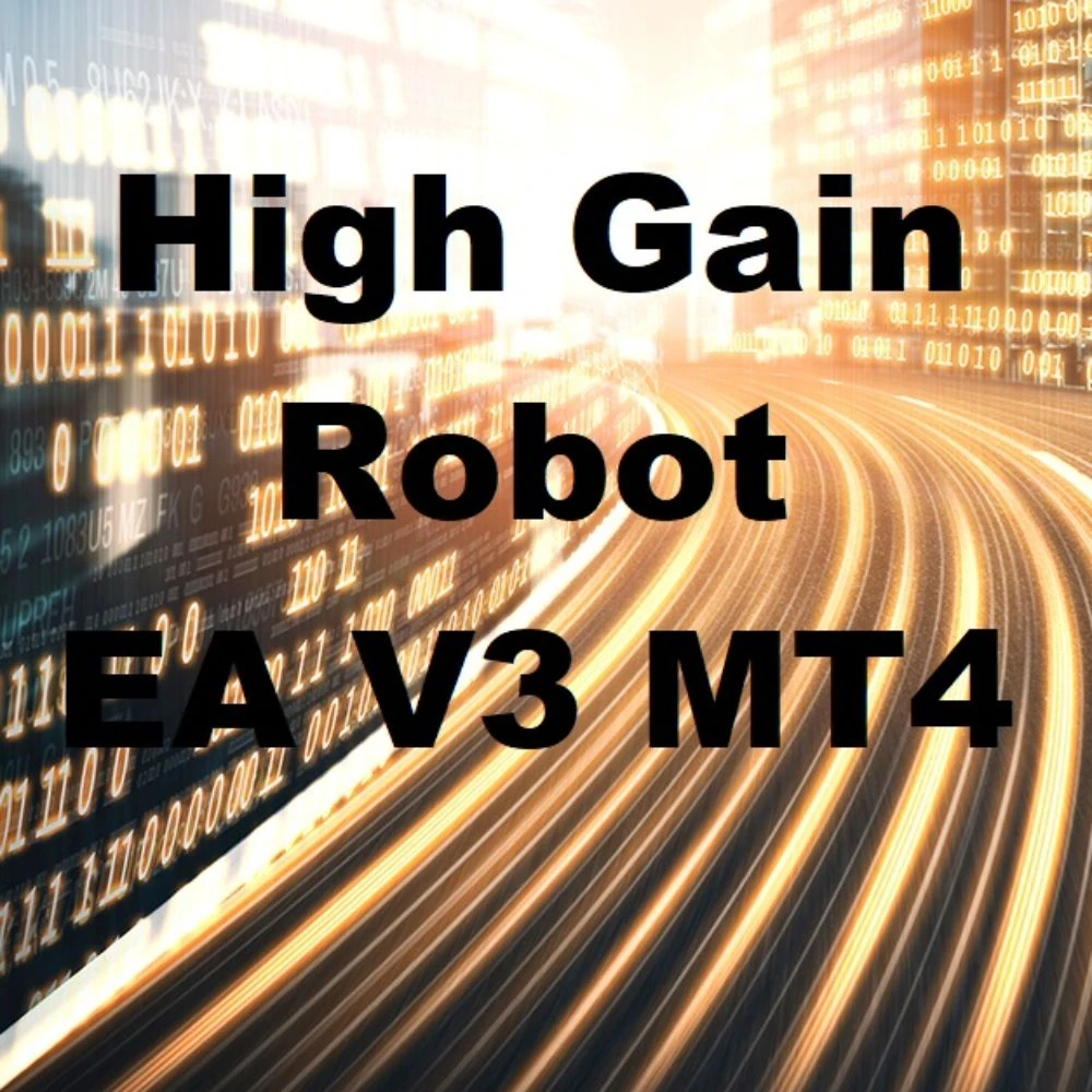 HIGH GAIN ROBOT EA HIGH GAIN ROBOT EA