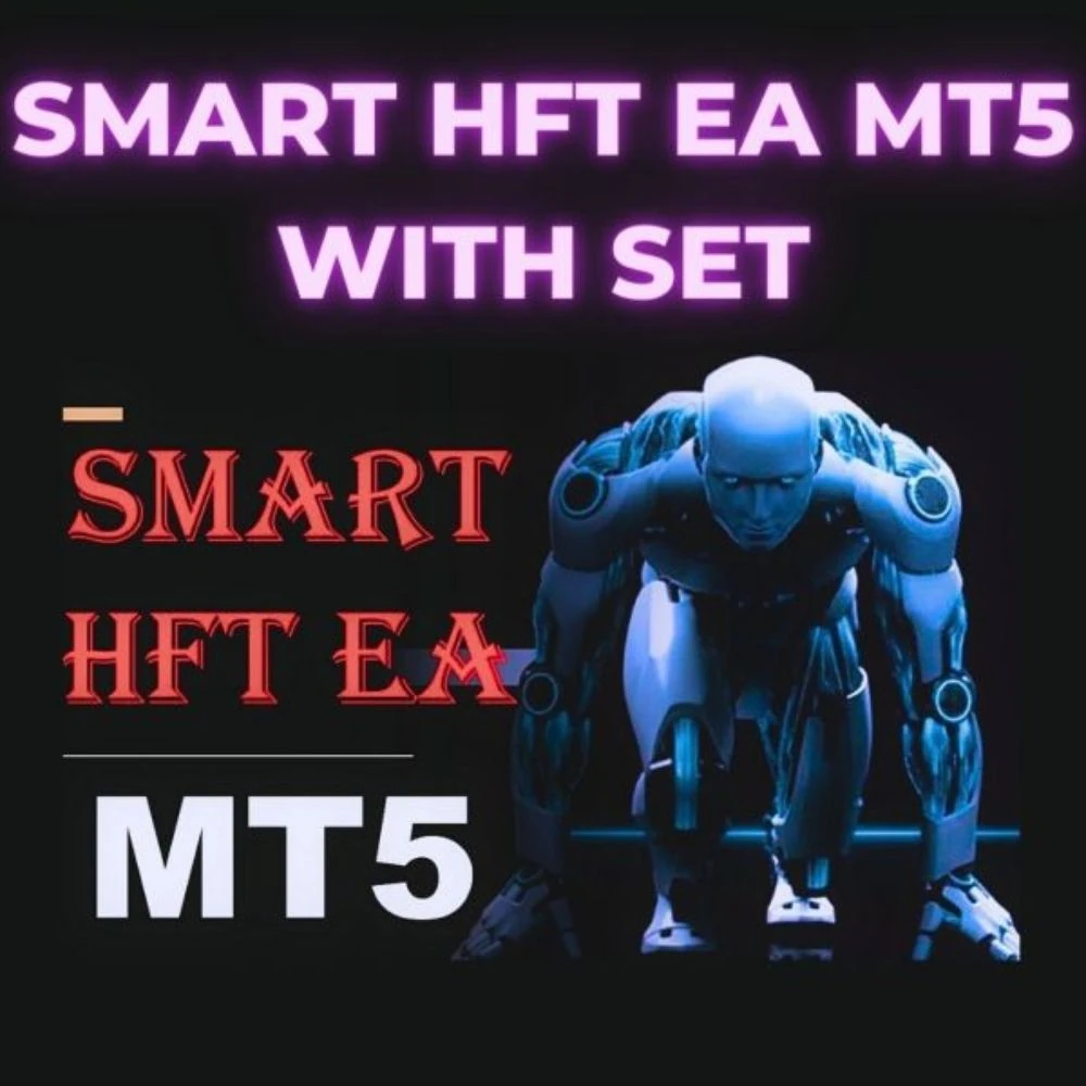 SMART HFT EA MT5 with set SMART HFT EA MT5 with set